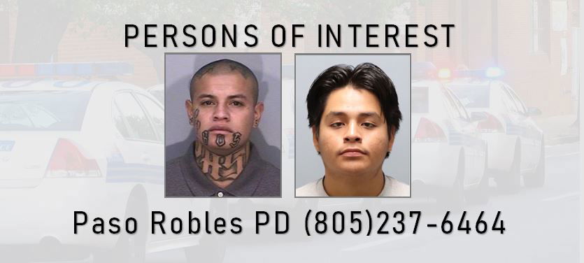 Paso Robles PD Seek Information on Two Persons of Interest Connected to Fatal Shooting