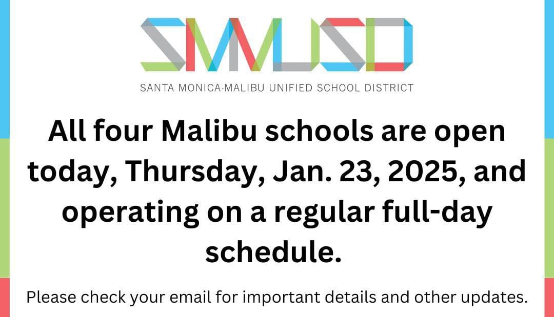 NOTICE: Malibu schools are open today, Thursday, Jan. 23