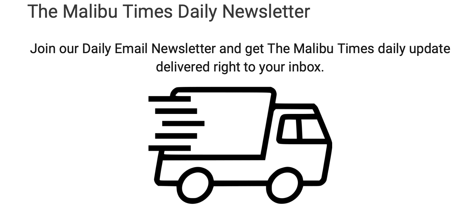 Get the Daily Malibu Times e-news