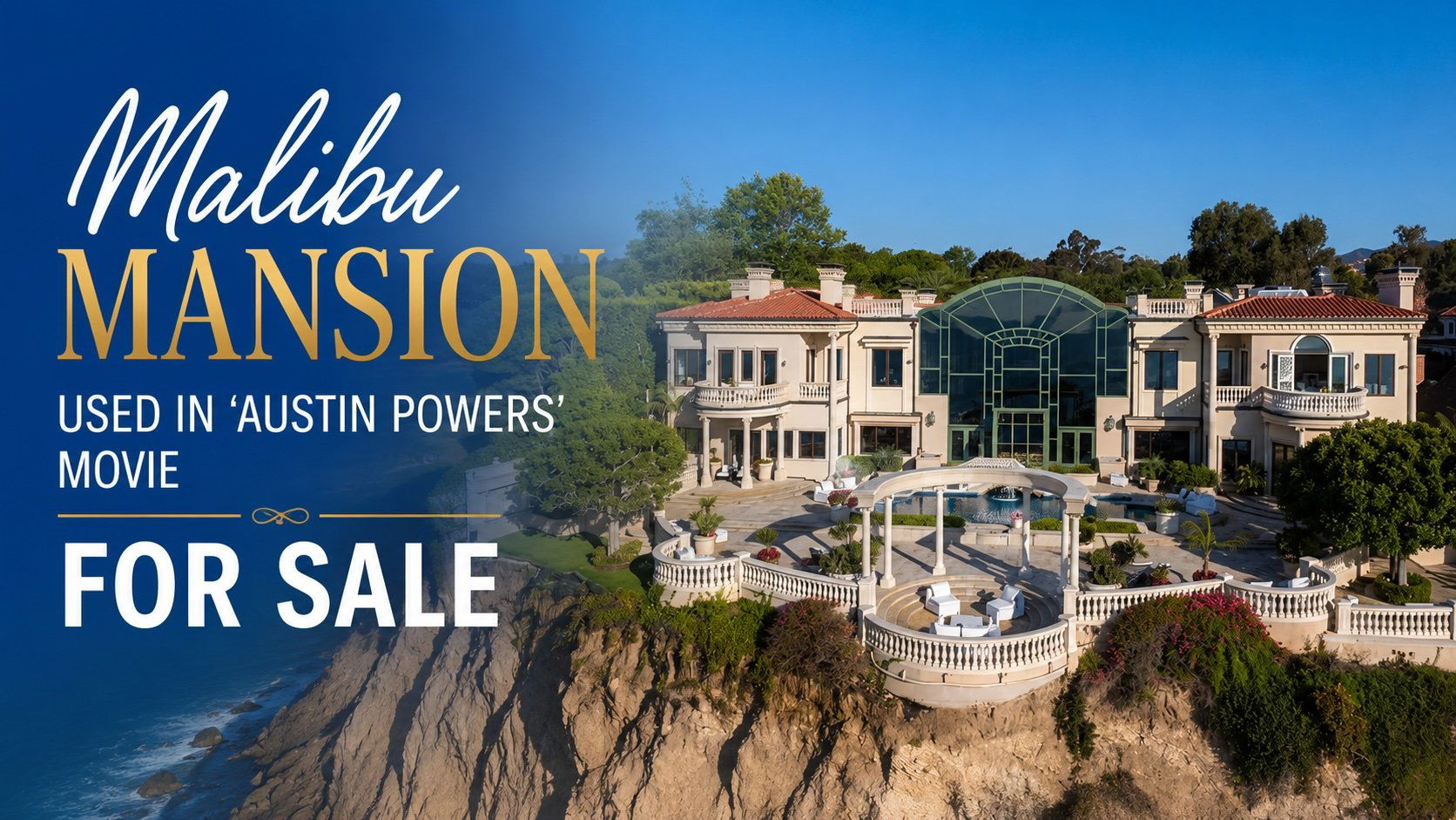 Malibu mansion used in ‘Austin Powers’ movie for sale