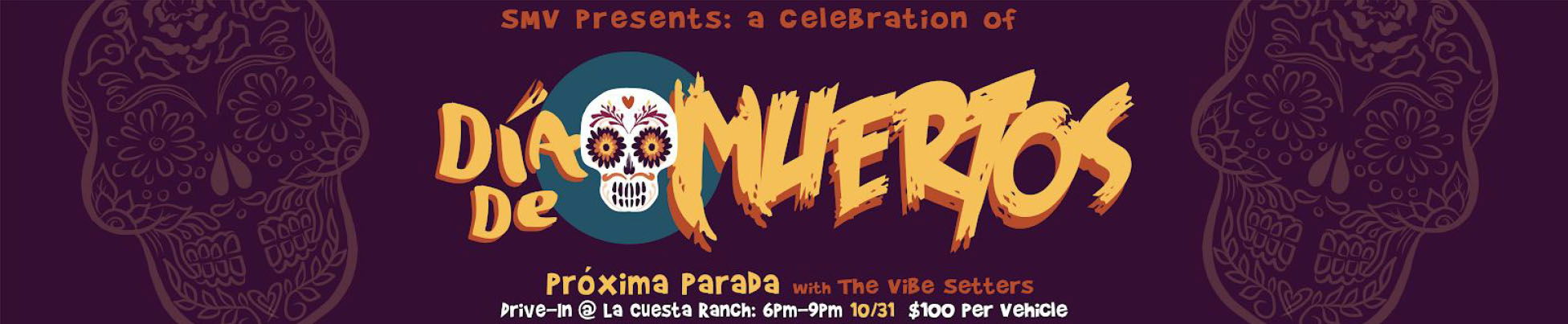 SMV Presents Hosts Dia de Muertos Drive-In Concert