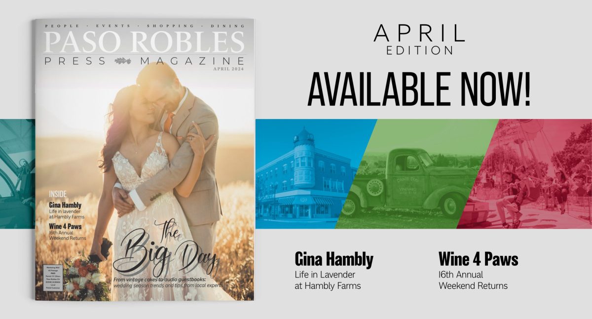 April Issue of Paso Robles Press Magazine in Your Mailbox this Week