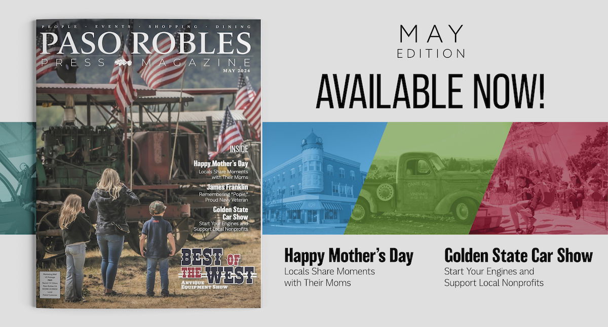 May Issue of Paso Robles Press Magazine in Your Mailbox this Week