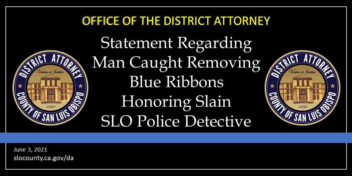 District Attorney Dan Dow Statement Regarding the Removal of Blue Ribbons