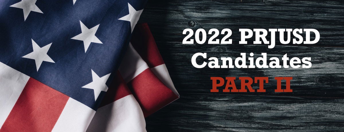 Paso Robles Joint Unified School District Candidates 2022 Q&amp;A Part II