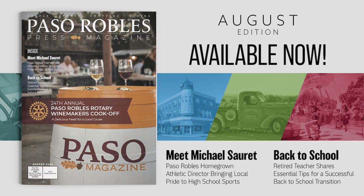 August Issue of Paso Robles Press Magazine in Your Mailbox Thursday, August 3