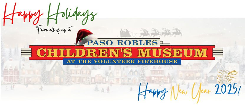 Paso Robles Children's Museum looks forward to a new year