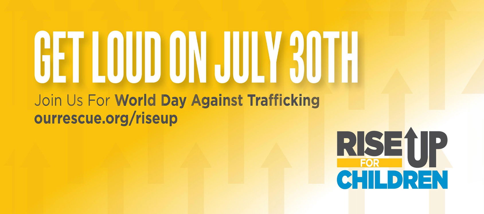 RISE Up to End Human Trafficking Awareness July 30